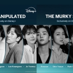 disney+ expands korean slate for 2024 'the murky stream' and 'the manipulated' take center stage